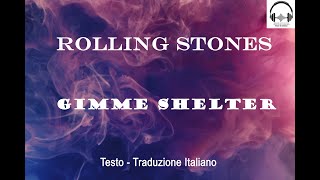 Rolling Stones  Gimme Shelter 1969  Lyrics Testo  Traduzione Italiano [upl. by Deny913]