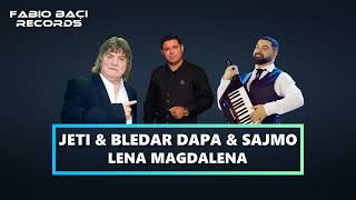 Jeti amp Bledar Dapa amp Sajmo  Lena magdalena Live [upl. by Hawley]