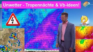 Hitze  Gewitter amp UnwetterGefahr  Tropennächte amp VbIdeen Wettervorhersage 1218082024 [upl. by Renrew]