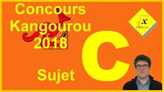 Concours Kangourou 2018  Sujet C [upl. by Obbard958]