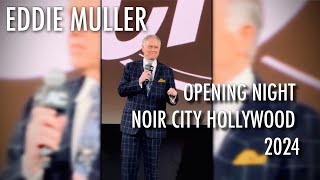 Eddie Muller at the 2024 Noir City Hollywood Film Festival [upl. by Leicam248]