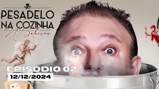 INÉDITO EPISÓDIO 2 PESADELO NA COZINHA A SELECION COM ÉRICK JACQUIN [upl. by Nimsay]