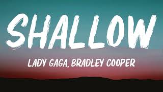 Lady Gaga Bradley Cooper  Shallow Lyrics [upl. by Yenroc]