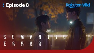 Semantic Error  EP8  Let’s Date  Korean Drama [upl. by Harrow799]