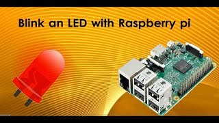 Blinking LED with Raspberry Pi 3 [upl. by Starkey]