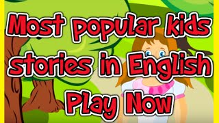 Most popular kids stories in English  Jukebox HD [upl. by Sukey]