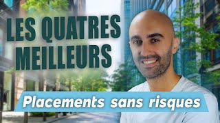 Les 4 meilleurs placements sans risque Octobre 2024 [upl. by Elder]