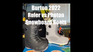 2022 Burton Ruler vs Photon Snowboard boots BOA [upl. by Tomchay]