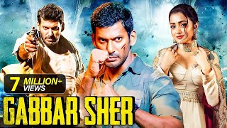 Gabbar Sher  New Released South Indian Hindi Dubbed Movie 2024  South Action Movie  Vishal [upl. by Aeriel332]