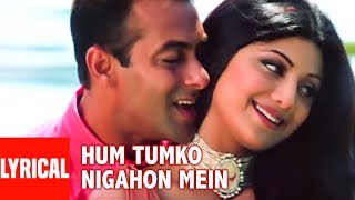 Hum Tumko Nigahon Mein Lyrical Video  GarvPride amp Honour  Udit NShreya GSalman Khan Shilpa S [upl. by Athalia]