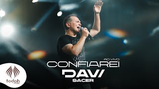 Davi Sacer  Confiarei Clipe Oficial [upl. by Sedinoel584]