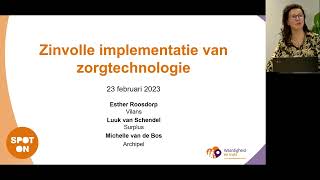 SPOT ON webinar  zinvol implementeren van zorgtechnologie in de praktijk [upl. by Dietsche699]