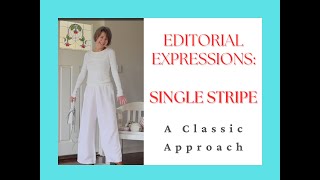 EDITORIAL EXPRESSIONS Single Stripe [upl. by Aysan]