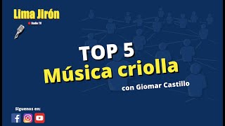 Las 5 mejores canciones criollas del Perú  Lima Jirón [upl. by Onaireves]