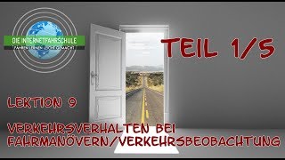 Theorieunterricht Fahrschule Lektion 9  Teil 15 Verkehrsverhalten bei Fahrmanövern [upl. by Dranek567]