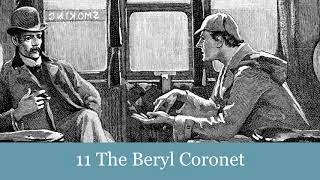 11 The Beryl Coronet from The Adventures of Sherlock Holmes 1892 Audiobook [upl. by Rafaelle430]