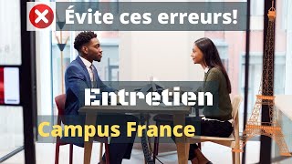 Les erreurs à éviter pour ton entretien Campus France [upl. by Zaraf68]