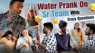 Water prank on sr team crazy qoustions​⁠ sana rishimonikarishistylishofficial [upl. by Einobe352]