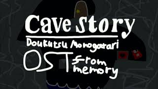 Cave Story OST from Memory  T01 Access [upl. by Annayt216]