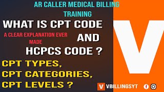 WHAT IS CPT CODE and HCPCS CODE  CPT CODE TYPES CATEGORY LEVELSArCallerTraining Vbillings [upl. by Kieffer]