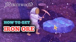 How to Get Iron Ore in Mirthwood  Make Iron Bars [upl. by Calv]