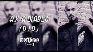 TONGO 13  AKA DIABLO RIP  2016 [upl. by Banquer]