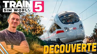 JE DÉCOUVRE LE NOUVEAU TRAIN SIM WORLD 5 [upl. by Ilahtan]