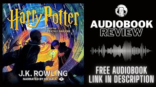 Harry Potter and The Deathly Hollows Audiobook Review  Jim Dale  J K Rowling Audiobook Review [upl. by Teodorico275]