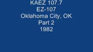 KAEZ 1077 Oklahoma City OK Part 2 1982 [upl. by Elyr]