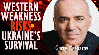 Garry Kasparov  US and German Micromanaging of How Ukraine Conducts the War Risks Failure amp Defeat [upl. by Rob]