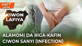 Ciwon sanyi na dauke shaawar mace  Alamomi da hanyoyin magance infection  Legit TV Hausa [upl. by Yvon]