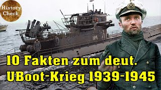 Die 10 Fakten zum deutschen UBootKrieg  19391945 [upl. by Adnolor370]