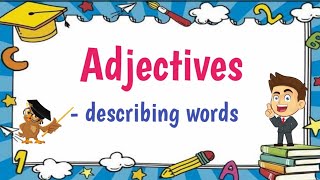 Adjectives Describing Words  with Activities [upl. by Zoie]