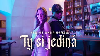 Mega M x Vanesa Horakova  Ty si jediná prod Gmm Production Official Video [upl. by Enyrb350]