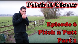 Pitch It Closer  Pitch amp Putt Golf vs Fletch  Part 1 [upl. by Elorac315]