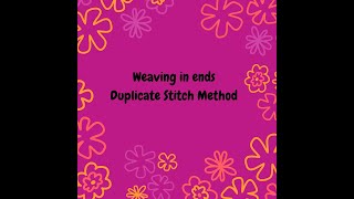 Weaving In Ends  Duplicate Stitch Method [upl. by Urban]