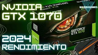 NVIDIA GTX 1070 8gb VRAM Rendimiento en 2024  A prueba en 11 juegos actuales [upl. by Gladstone]