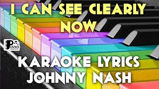 I CAN SEE CLEARLY NOW JOHNNY NASH KARAOKE LYRICS VERSION HD [upl. by Anelle]