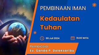 Pembinaan Iman Juli 2024  Ev Ganda P Doloksaribu [upl. by Rosetta]