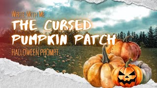 The Pumpkin Patch Mystery Halloween Writing Prompt halloween creativewriting writingprompts [upl. by Itnavart]