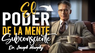 quotEl PODER de la MENTE SUBCONCIENTEquot  Joseph Murphy [upl. by Xylia]