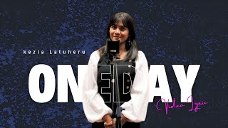 Kezia Latuheru  Oneday  Official Lyric Video [upl. by Nidya]