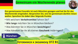 Prüfung DTZ  B1 Gemeinsam etwas planen Am Wochenende zur Freundin fahren [upl. by Notsnarc]