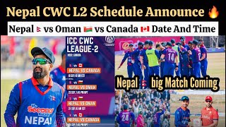 Nepal CWCL2 Schedule Announce  Nepal Will Play Against Canada And Oman In September  Big Match [upl. by Itaws]