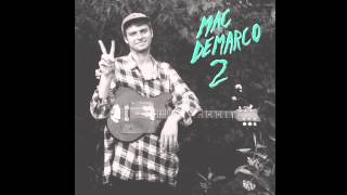 Mac DeMarco  quotFreaking Out The Neighborhoodquot [upl. by Annahoj116]