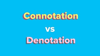 Connotation and Denotation [upl. by Dadivitan]