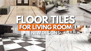 Best Floor Tiles Designs for Living Room 2024  Ceramic Tiles Ideas for Home [upl. by Hairahcaz]