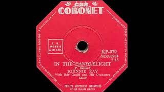 1956 Johnnie Ray  In The Candlelight [upl. by Araj]