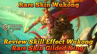 REVIEW SKILL EFFECT WUKONG RARE SKIN GILDED KING  Honor of Kings [upl. by Baiel794]