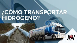 ¿CÓMO SE TRANSPORTA EL HIDRÓGENO  MÉTODOS DE TRANSPORTE PARA H2 [upl. by Bunce]